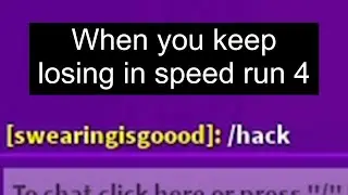 Repeatedly Dying in Speed Run 4