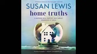 Home Truths: A Novel by Susan Lewis