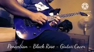 Penantian Black Rose - Giutar Cover