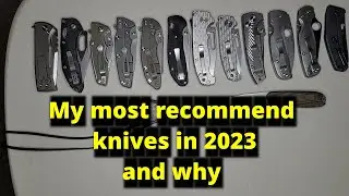 My most recommended knives in 2023, and why you want to own them