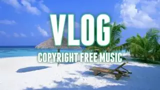 Casa Camo - Skander Music - (VLOG COPYRIGHT FREE MUSIC)