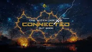 The Witch Doctor - Connected (Full Album) - Progressive uplifting/Vocal Trance