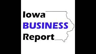 Iowa Business Report Friday Edition -- Dec. 26, 2025