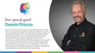 Dennis Pitocco, the power of connection and reimagining humanity