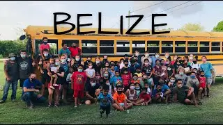 Belize Mission Trip (Part 1)