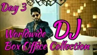 DJ Worldwide Box Office Collection Day 3 I Allu Arjun Eid 2017