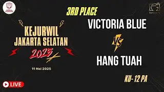 [KEJURWIL JAKSEL 2025] VICTORIA BLUE vs HANG TUAH - KU 12 PUTRA (3rd PLACE)