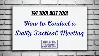 How to Conduct a Daily Tactical Meeting