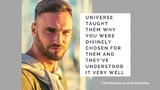 Universe Taught Your Twinflame Why You Are 