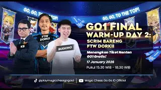 GO1 Final Warm-Up Day 2: Scrim Bareng @budionowong dan FTW DORKI! - #MCGGIDCreator