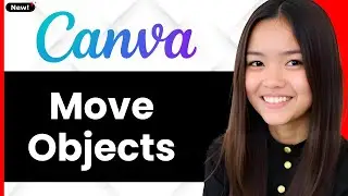 How To Move Object In Image In Canva 2026 (Step By Step)