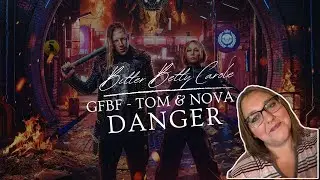 Tom and Nova (GFBF) DANGER!!! @TomMacDonaldOfficial @novarockafeller