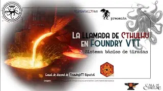 La Llamada de Cthulhu en Foundry VTT: 02. Sistema b&aacute;sico de tiradas
