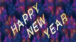 Happy New Year 2021, Wishes, Whatsapp Video, Greetings, Quotes, Fireworks, Free Download, Cards