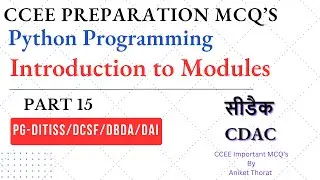 CDAC | CCEE Preparation MCQ's | Python Programming | Introduction to Modules | Part 15