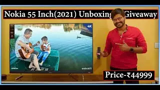 Nokia 55 Inch (2021) 4K Smart Android 11 TV with Sound by Onkyo | Unboxing & Giveaway | Quick Review