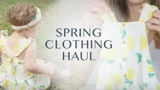 Toddler Spring Clothing Haul 2019