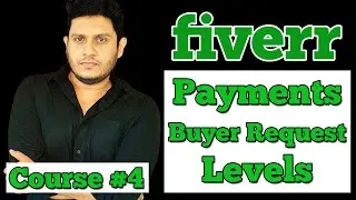 Fiver Buyer Request Payments and Levels Explained | Course #4