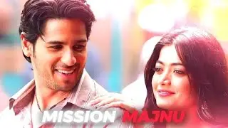 Mission Majnu 💞 Ft.Rahat Fateh Ali Khan | 4K edit |