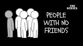 People With No Friends