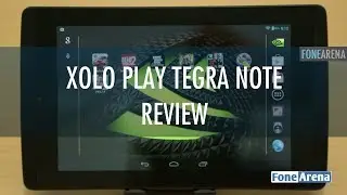 Xolo Play Tegra Note Review