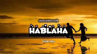 fuad omar| habla samanka jogiyo| slowed&Reverb