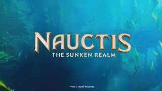 Nauctis: Sunken Realm Official Announcement | Magic: The Gathering 2027