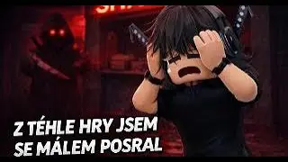 s tehle hry jsem se malem posral