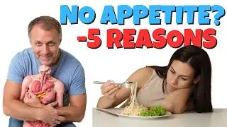 5 Hidden Reasons You Have No Appetite
