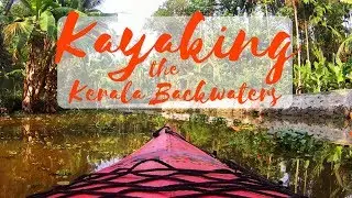 Kayaking the Kerala Backwaters