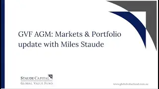 GVF AGM 2022: Markets and Portfolio update with Miles Staude