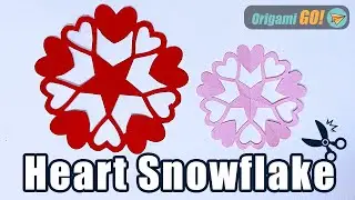 How to make a Beautiful Heart Snowflake easily and quickly [Paper Snowflake Step-by-Step Guide]