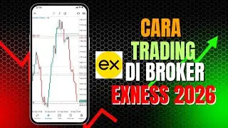 Cara Trading di Broker Exness 2026