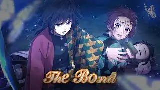 The bond - demon slayer edit // Into Your Arms