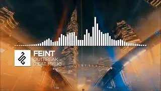 Feint - Outbreak (feat. MYLK) [Monstercat Release] [1 HOUR]