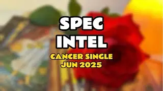 Spec Intel || CANCER SINGLE || JUN'25