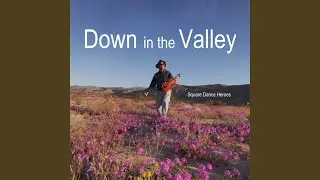 Down in the Valley Square Dance (Short Vocal Square Dance Music Version of Down in the Valley)
