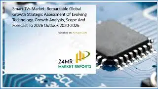 Smart TVs Market Insights and Forecast to 2026