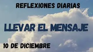 Reflexiones Diarias 10 de Diciembre LLEVAR EL MENSAJE #alcoholicosanonimos #aa #serenidad #parati