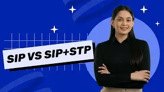 SIP vs STP &ndash; Benefits of STP and SIP | Does Combining STP and SIP Offer Potentially Better Returns?