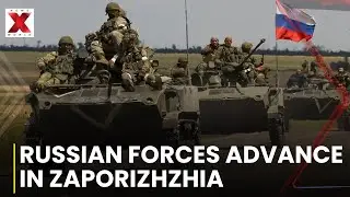Russian forces advance in Zaporizhzhia region | Russia-Ukraien War Update | NewsX World
