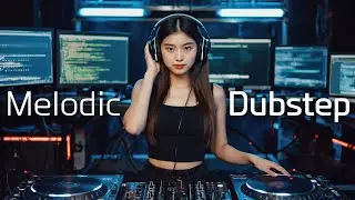 𝐏𝐥𝐚𝐲𝐥𝐢𝐬𝐭 Melodic Dubstep Vol.1