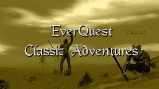 EverQuest Classic Adventures #8: Frontier Mountains