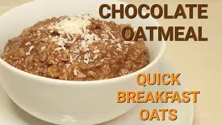 Chocolate Oatmeal | Chocolate Porridge
