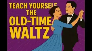 The Old Tyme Waltz - Teach Yourself Old Time and Sequence Dancing