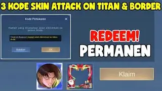 3 KODE REDEEM SKIN ATTACK ON TITAN GRATIS DAN KODE REDEEM BORDER GRATIS MOBILE LEGENDS TERBARU 2025
