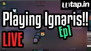 Join the Battle! Playing Ignaris with YOU on Untap.in! - ep1