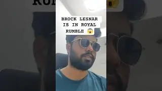 BROCK LESNAR HAS DECLARED TO BE IN ROYAL RUMBLE #royalrumble #wwe