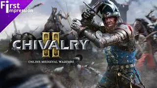 Chivalry 2 | First Impression Gameplay