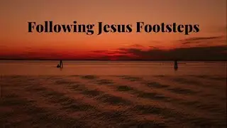 Following Jesus Footsteps | Bible Verse